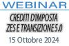 15/10/2024 Webinar Formativo - Crediti d'Imposta ZES e Transizione 5.0 15/10/2024 Webinar Formativo - Crediti d'Imposta ZES e Transizione 5.0