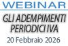 Webinar 20/02/2026 - Gli adempimenti periodici IVA