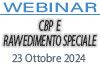 23/10/2024 Webinar Formativo - CBP E RAVVEDIMENTO SPECIALE 23/10/2024 Webinar Formativo - CBP E RAVVEDIMENTO SPECIALE