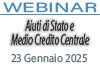 23/01/2025 Webinar Formativo - Aiuti di Stato e Medio Credito Centrale 23/01/2025 Webinar Formativo - Aiuti di Stato e Medio Credito Centrale