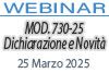 25/03/2025 Webinar Formativo - MOD. 730-25 – Dichiarazione e Novità 25/03/2025 Webinar Formativo - MOD. 730-25 – Dichiarazione e Novità