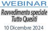 Giornata di Formazione 10 Dicembre 2024 - Ravvedimento Speciale - Tutto Quesiti (Differita) Giornata di Formazione 10 Dicembre 2024 - Ravvedimento Speciale - Tutto Quesiti (Differita)